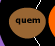 quem